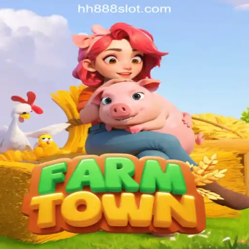 FarmTown: A Comprehensive Guide to the Game with HH888.COM Oficial Slots Brasil #1